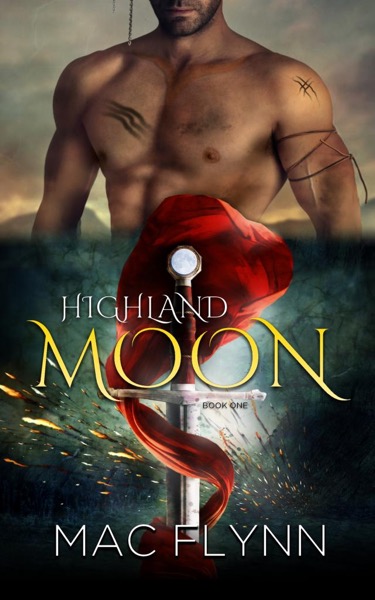 Highland Moon #1 (Scottish Werewolf Shifter Romance) by Mac Flynn