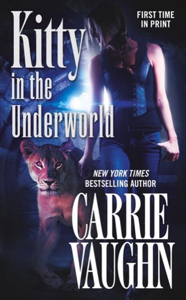 Kitty in the Underworld by Carrie Vaughn