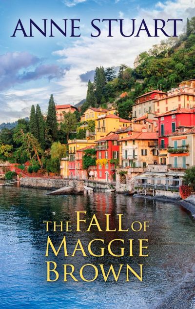 The Fall of Maggie Brown by Anne Stuart