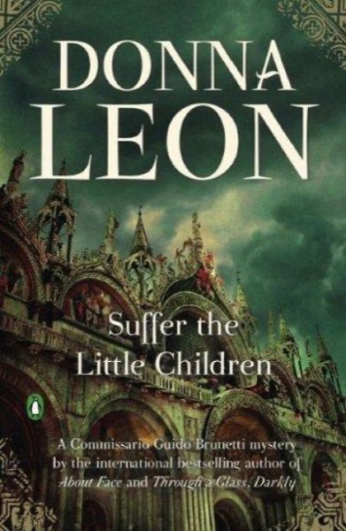 Suffer the little Children by Donna Leon