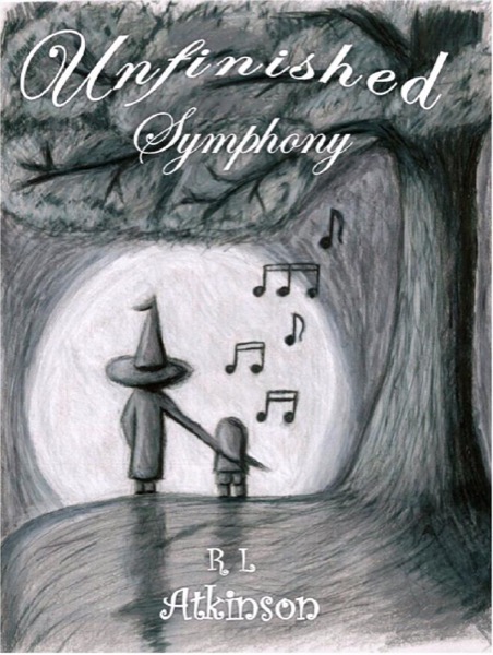 Unfinished Symphony by R L Atkinson