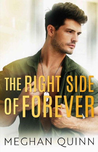 The Right Side of Forever (The Perfect Duet Book 2) by Meghan Quinn