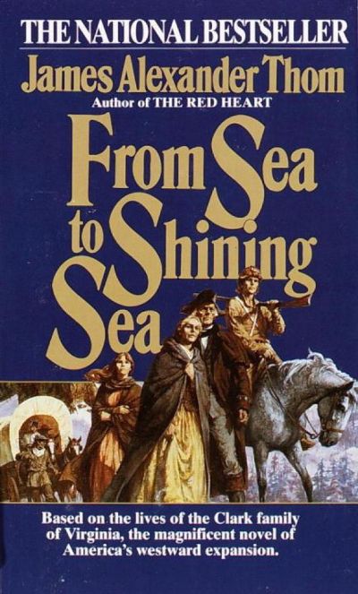 From Sea to Shining Sea by JAMES ALEXANDER Thom