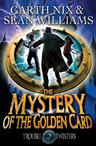 Mystery of the Golden Card by Garth Nix