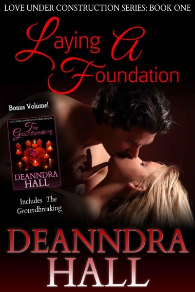 Laying a Foundation by Deanndra Hall