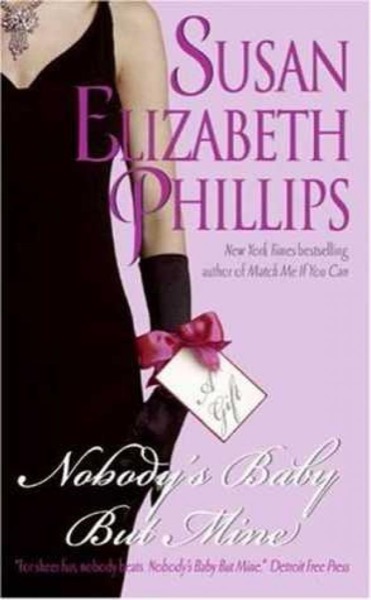 Nobodys Baby But Mine by Susan Elizabeth Phillips