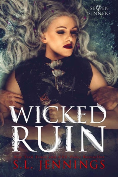 Wicked Ruin (Se7en Sinners Book 3) by S. L. Jennings