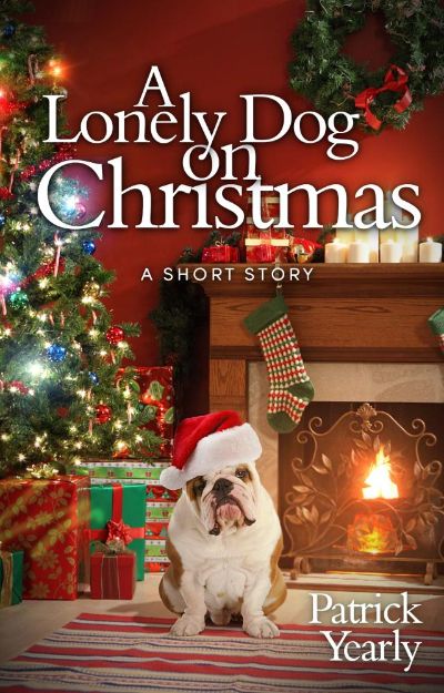 A Lonely Dog on Christmas by Patrick Yearly