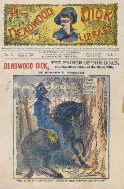 Deadwood Dick, the Prince of the Road; or, The Black Rider of the Black Hills by Edward L. Wheeler