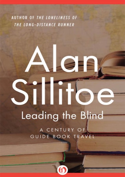 Leading the Blind by Alan Sillitoe