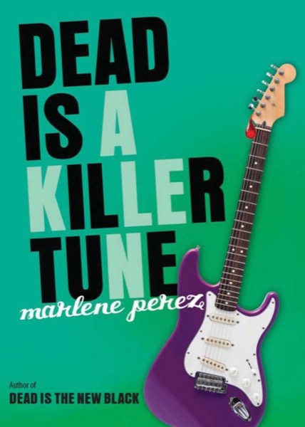 Dead Is a Killer Tune by Marlene Perez