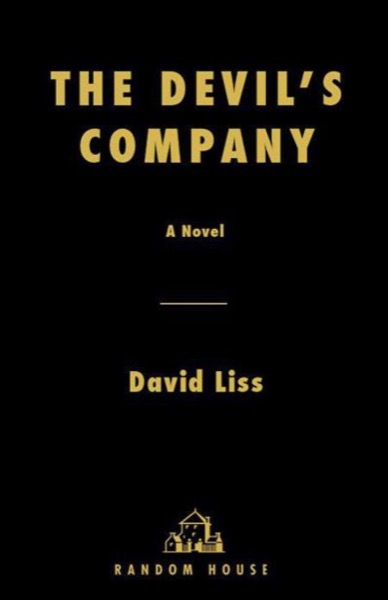 The Devil’s Company: A Novel by David Liss