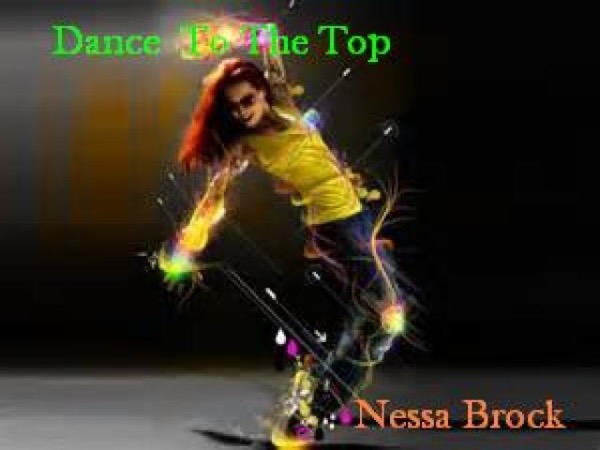 Dance to the Top by Nessa Brock