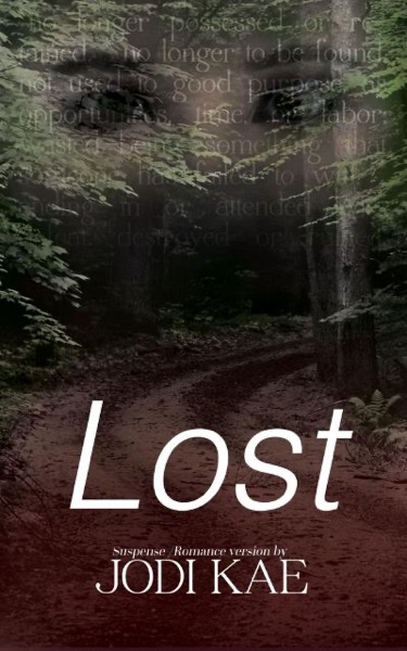 Lost: Saved by Love #1 by Jodi Kae