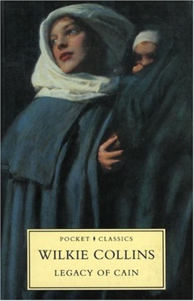 The Legacy of Cain by Wilkie Collins