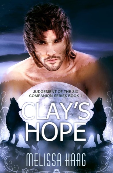 Clay's Hope by Melissa Haag