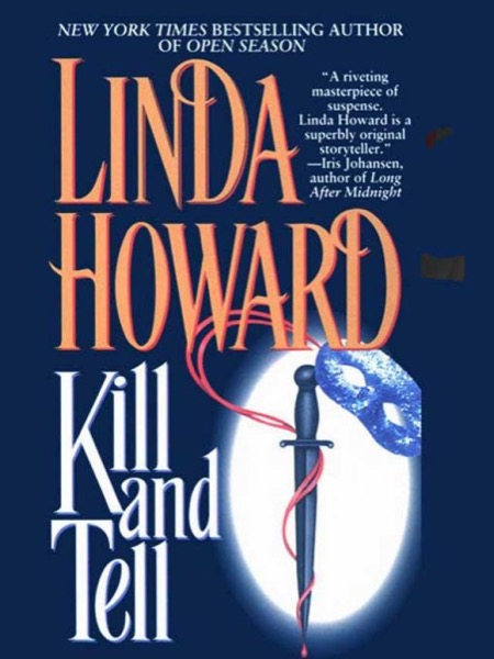 Kill and Tell by Linda Howard