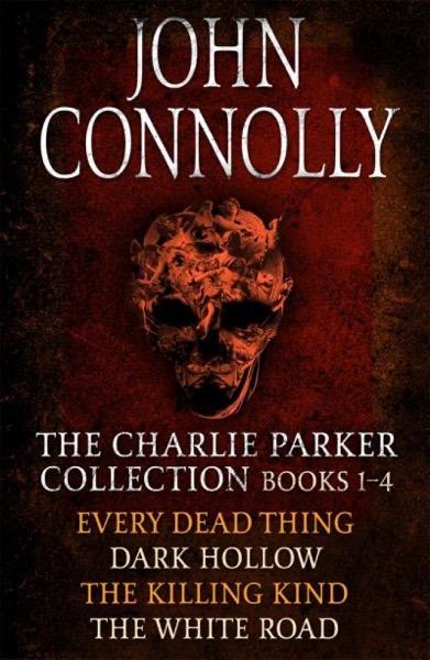 The Charlie Parker Collection 1 by John Connolly