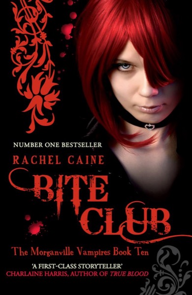 Bite Club by Rachel Caine