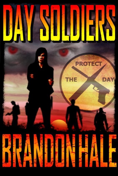 Day Soldiers by Brandon Hale