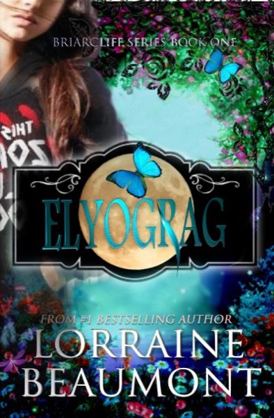 Elyograg (Briarcliff Series, Book 1) by Lorraine Beaumont