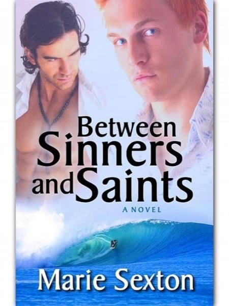 Between Sinners And Saints by Marie Sexton