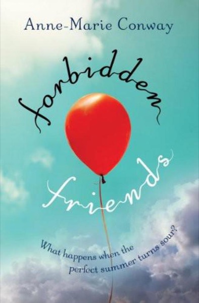 Forbidden Friends by Anne-Marie Conway