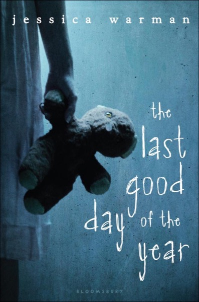 The Last Good Day of the Year by Jessica Warman