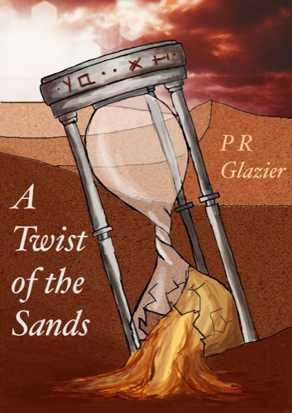 A Twist of the Sands by P R Glazier