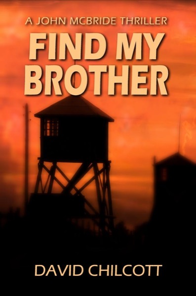 Find My Brother by David Chilcott