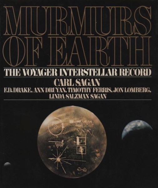 Murmurs of Earth by Carl Sagan