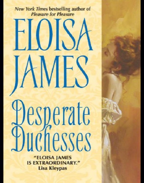 Desperate Duchesses by Eloisa James