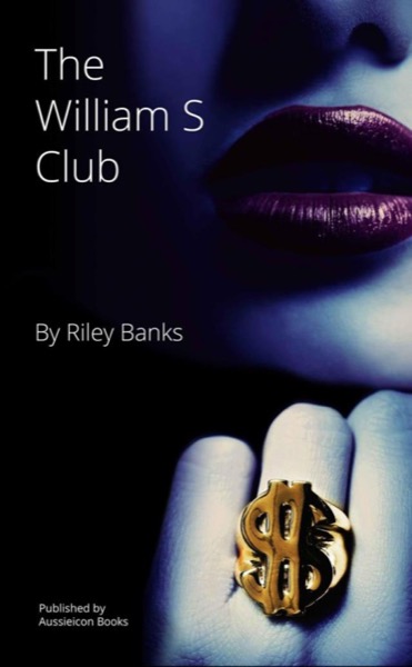 The William S Club by Riley Banks