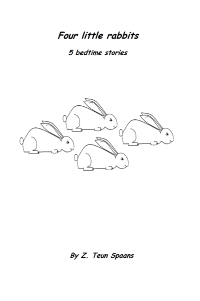 Four little rabbits by Z. Teun Spaans