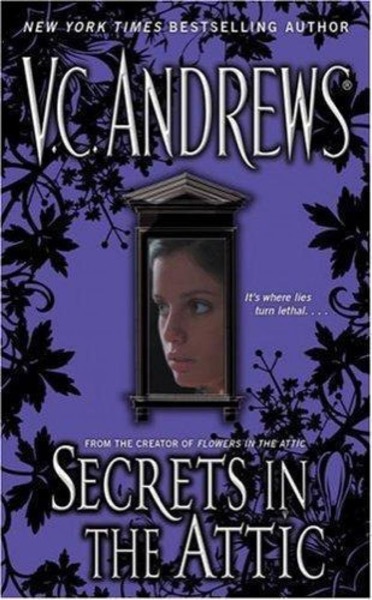 Secrets in the Attic by V. C. Andrews