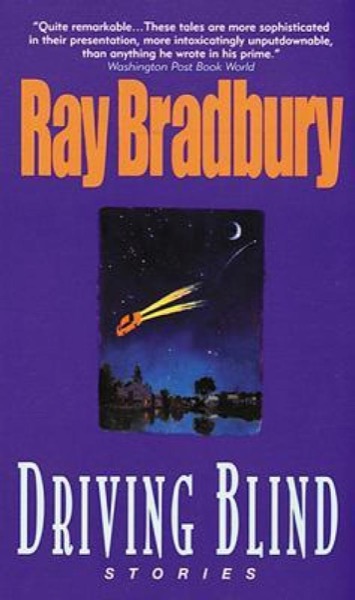 Driving Blind by Ray Bradbury