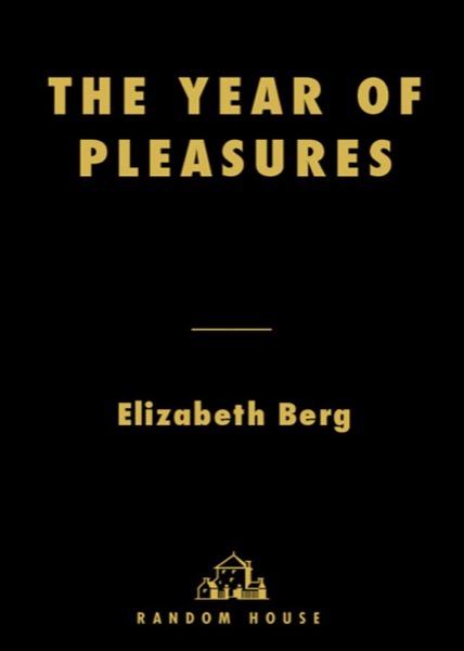 The Year of Pleasures by Elizabeth Berg