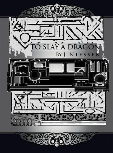 To Slay a Dragon by J Niessen