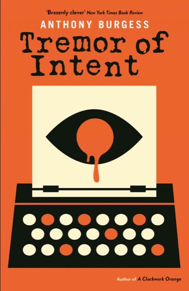 Tremor of Intent by Anthony Burgess