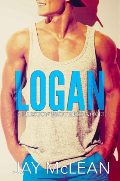 Logan - a Preston Brothers Novel: A More Than Series Spin-Off by Jay McLean