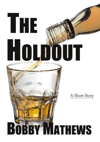 The Holdout by BobMathews