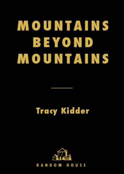 Mountains Beyond Mountains by Tracy Kidder