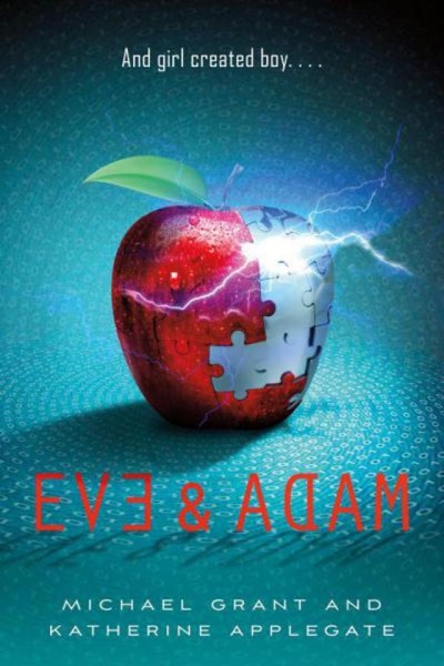 Eve & Adam by Michael Grant