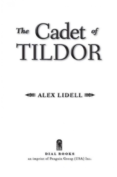 The Cadet of Tildor by Alex Lidell