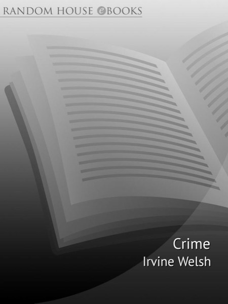 Crime by Irvine Welsh