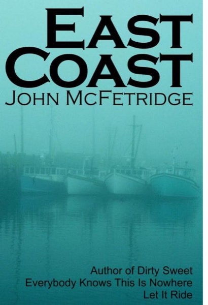 East Coast by John McFetridge