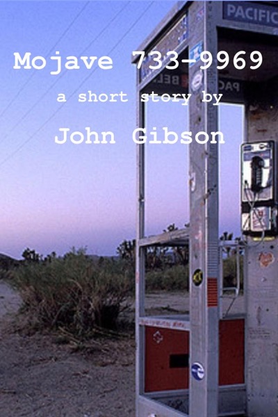 Mojave 733-9969 by John Gibson