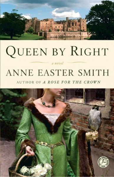 Queen By Right by Anne Easter Smith