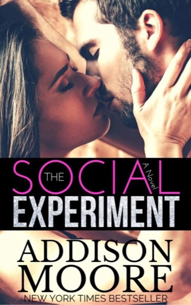 The Social Experiment by Addison Moore