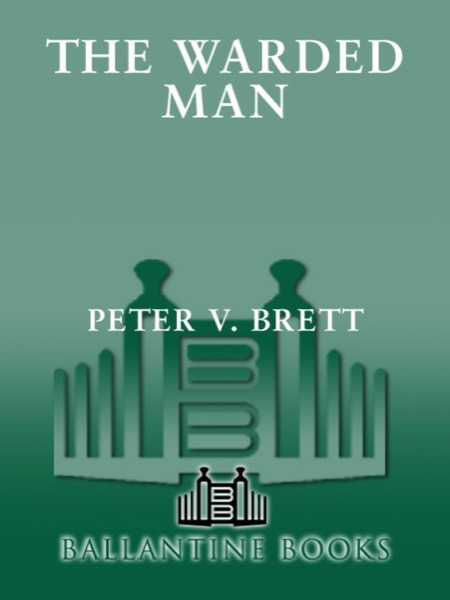 The Warded Man by Peter V. Brett